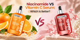 Niacinamide VS Vitamin C Serum: Which is Better?