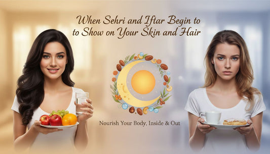 When Sehri and Iftar Begin to Show on Your Skin and Hair