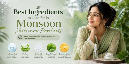 Best Ingredients to Look for in Monsoon Skincare Products The Needs