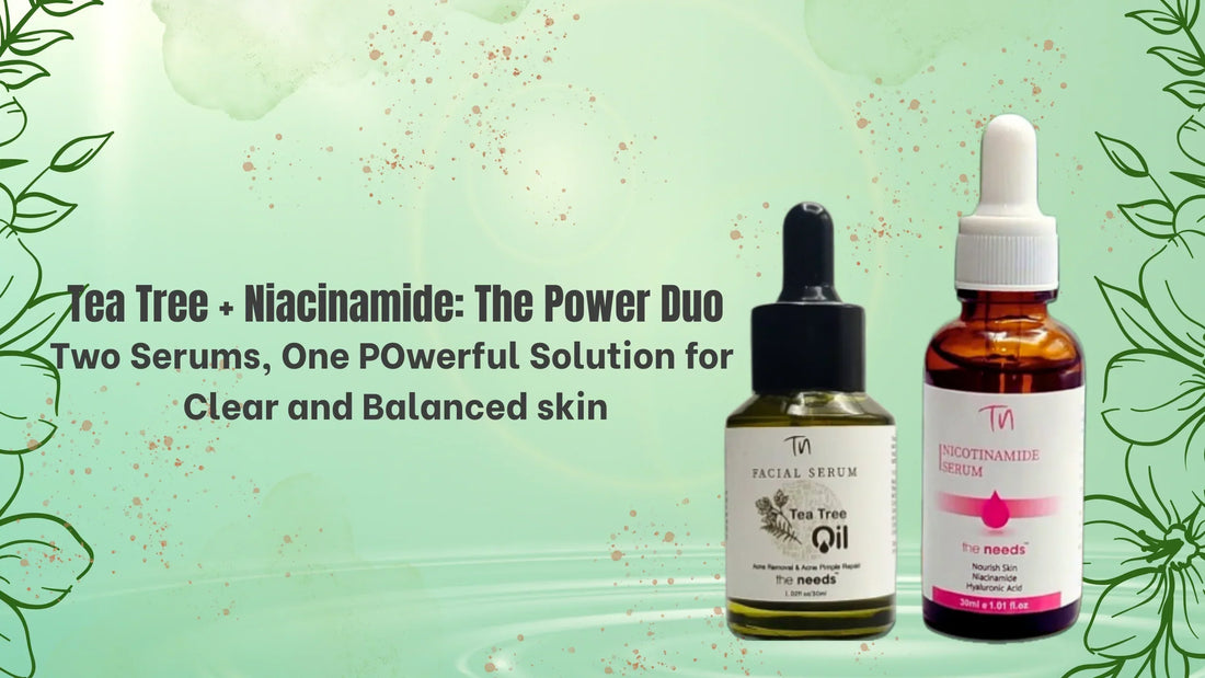 Tea Tree Serum + Niacinamide Serum Combo: Is It Worth It?