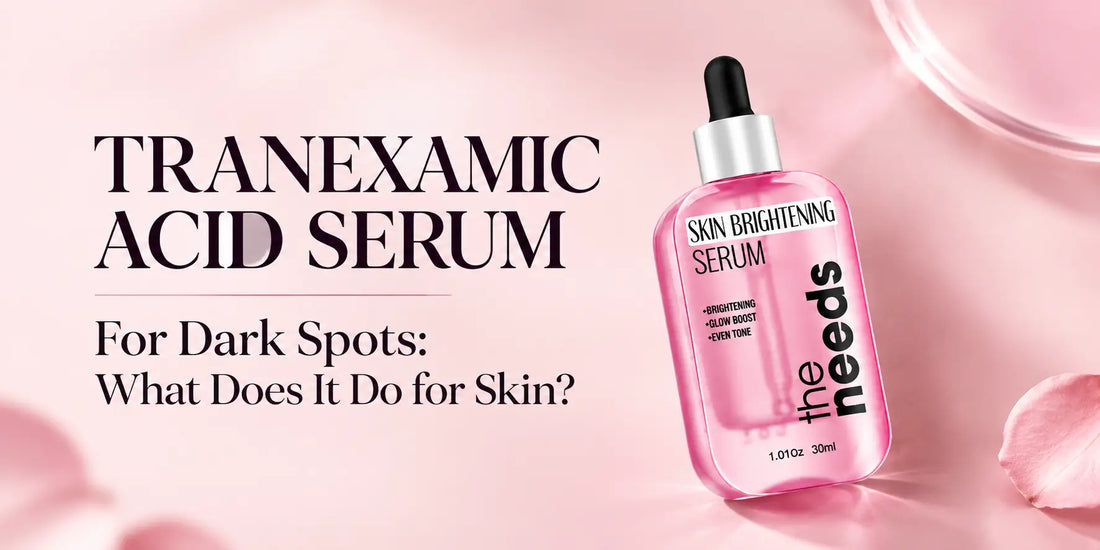 Tranexamic Acid Serum for Dark Spots: What Does It Do for Skin?